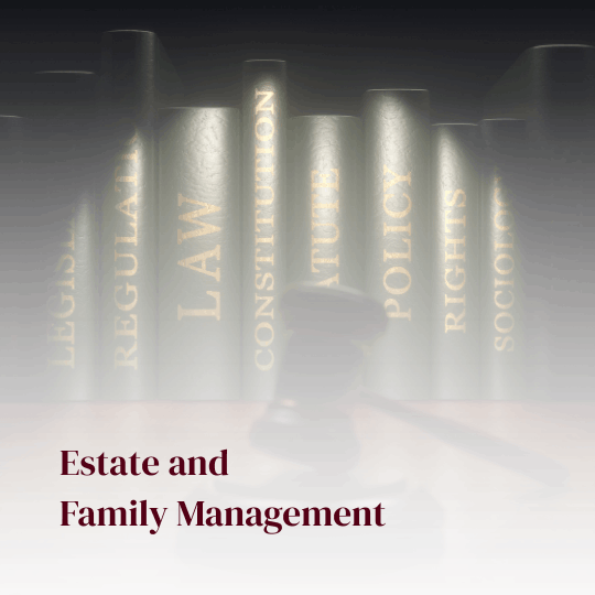 Estate and Family Management